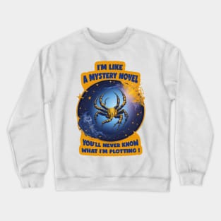 Design for Scorpio with Funny Quotation_2 Crewneck Sweatshirt